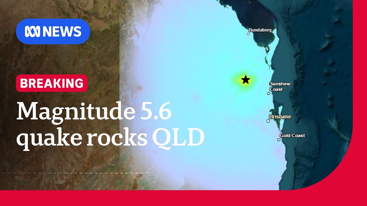 Queensland rocked by 5.6 magnitude earthquake | ABC NEWS