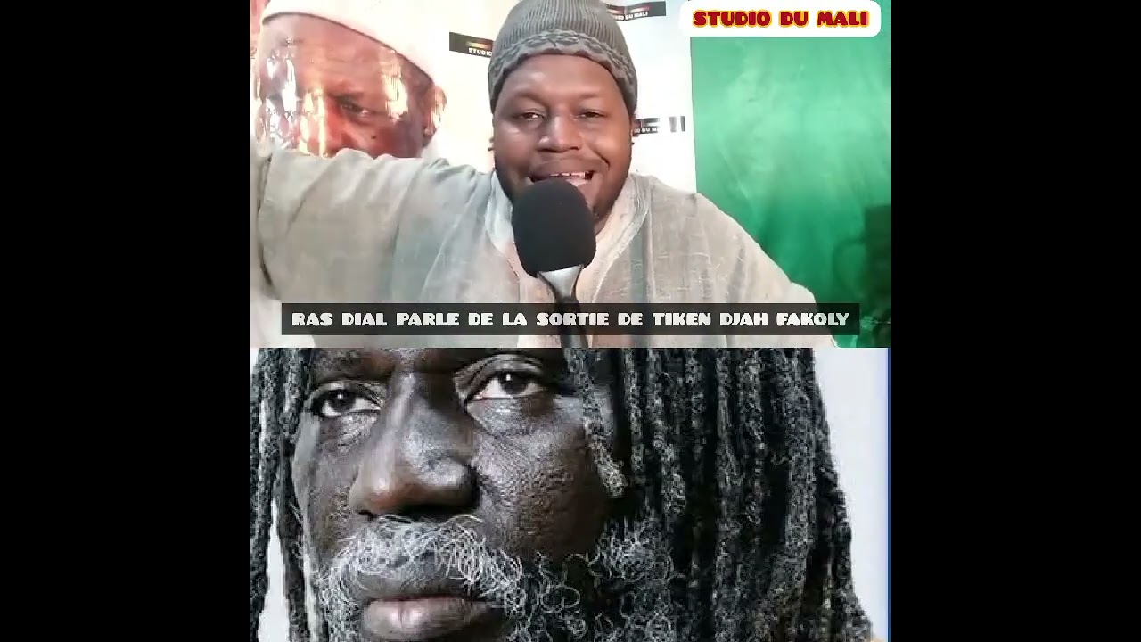 RAS DIAL DÉCORTIQUE LA SORTIE RATÉE DE TIKEN DJAH FAKOLY