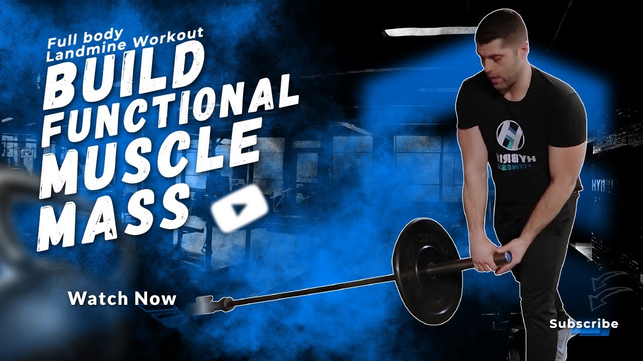 Build Functional Muscle Mass | Full body Landmine Workout