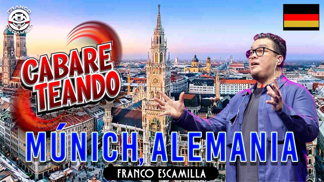 Cabareteando.- Múnich.