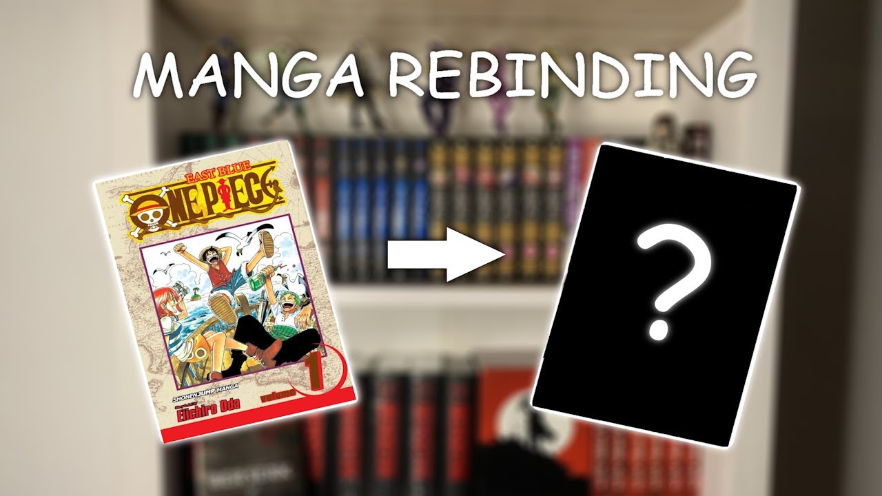 Manga Rebinding - One Piece (+Collection Showcase)