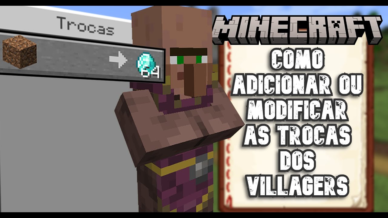 Como modificar ou adicionar as trocas dos villagers do Minecraft