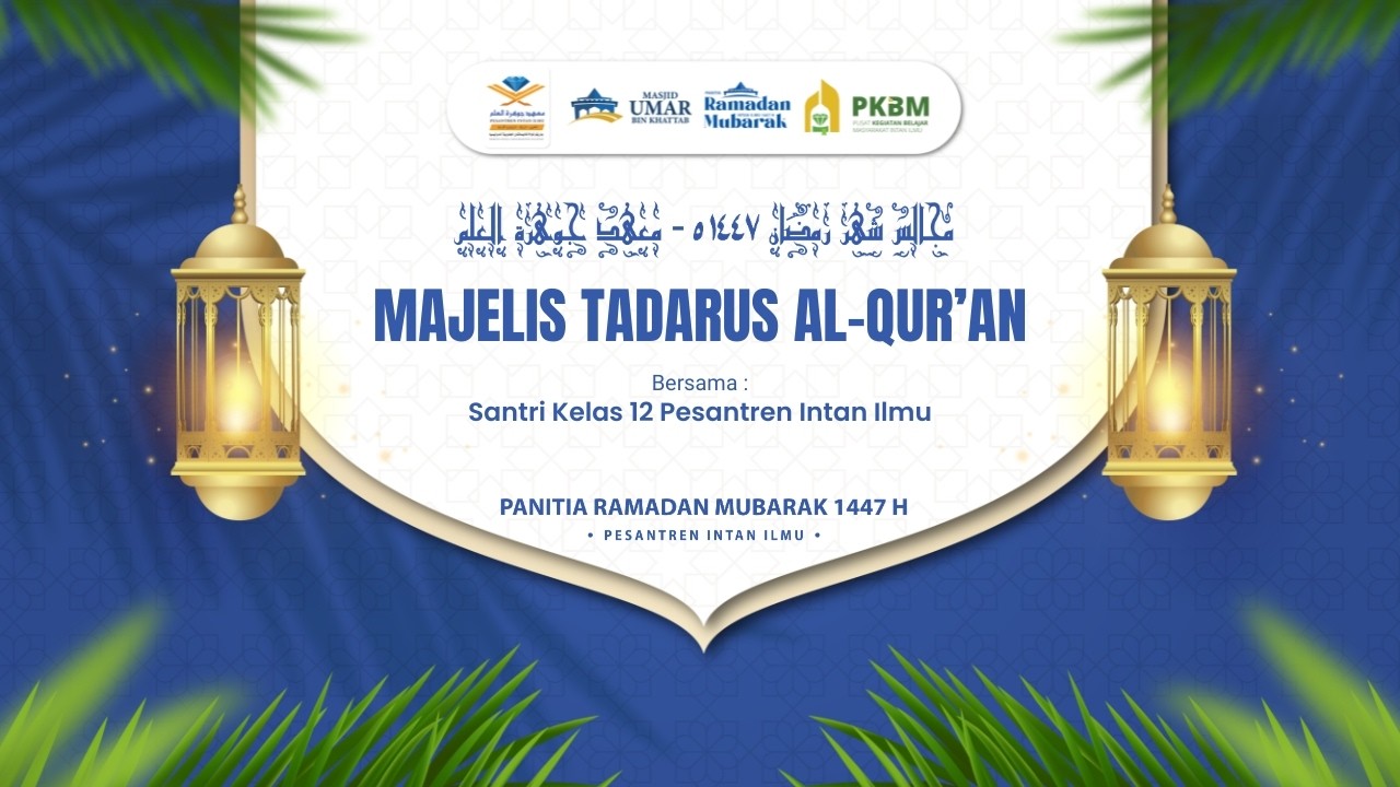 [LIVE] Majelis Tadarus Al-Qur'an Ramadan 1447 H - Santri Pesantren Intan Ilmu