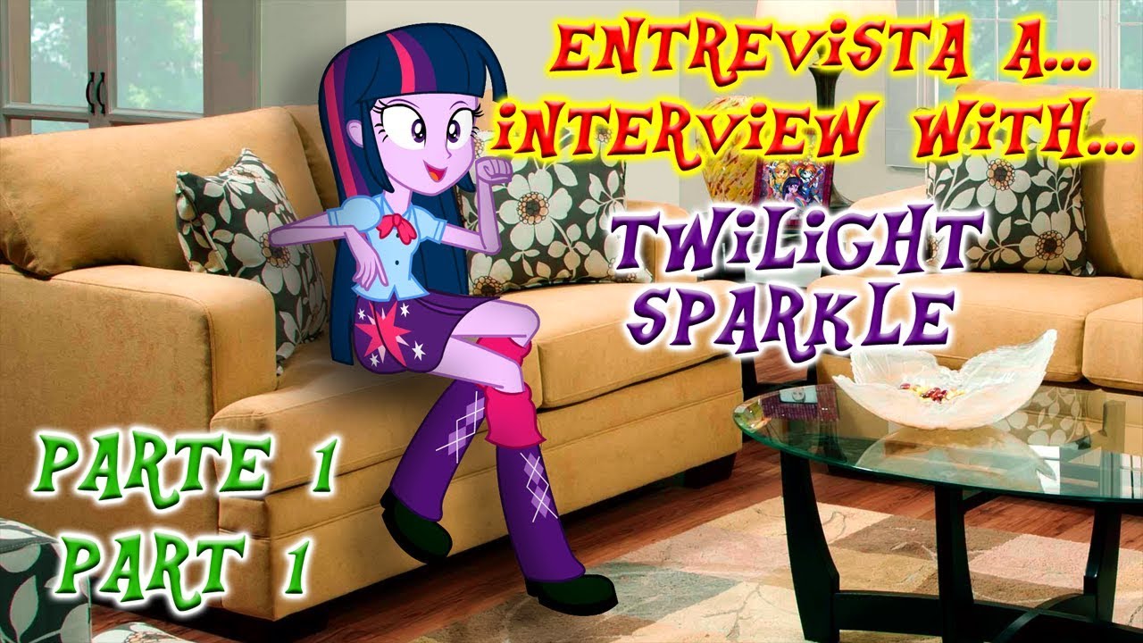 Entrevista a Twilight Sparkle Parte 1 | PonyDubberx