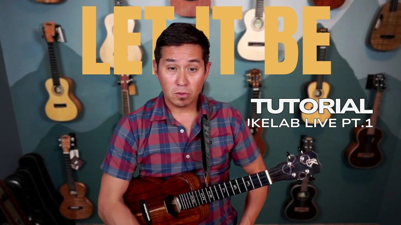 Uke Tutorial: Let It Be Pt.1