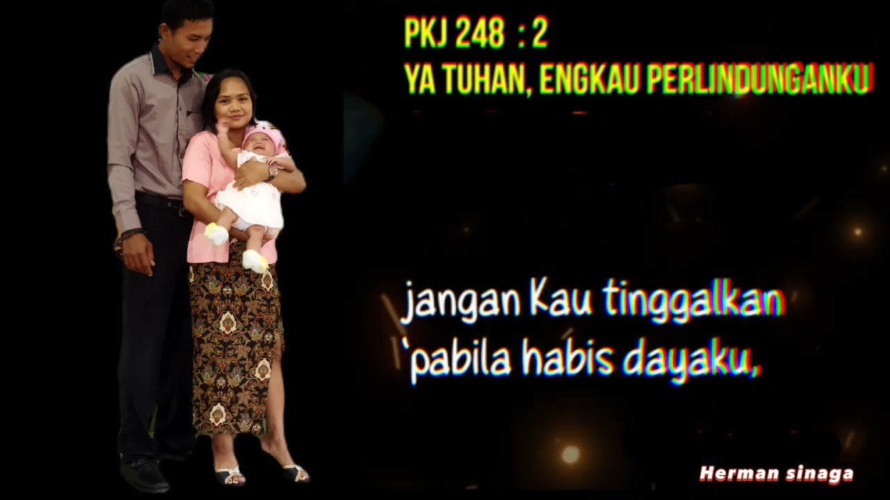 pkj 248 // ya tuhan engkau perlindunganku