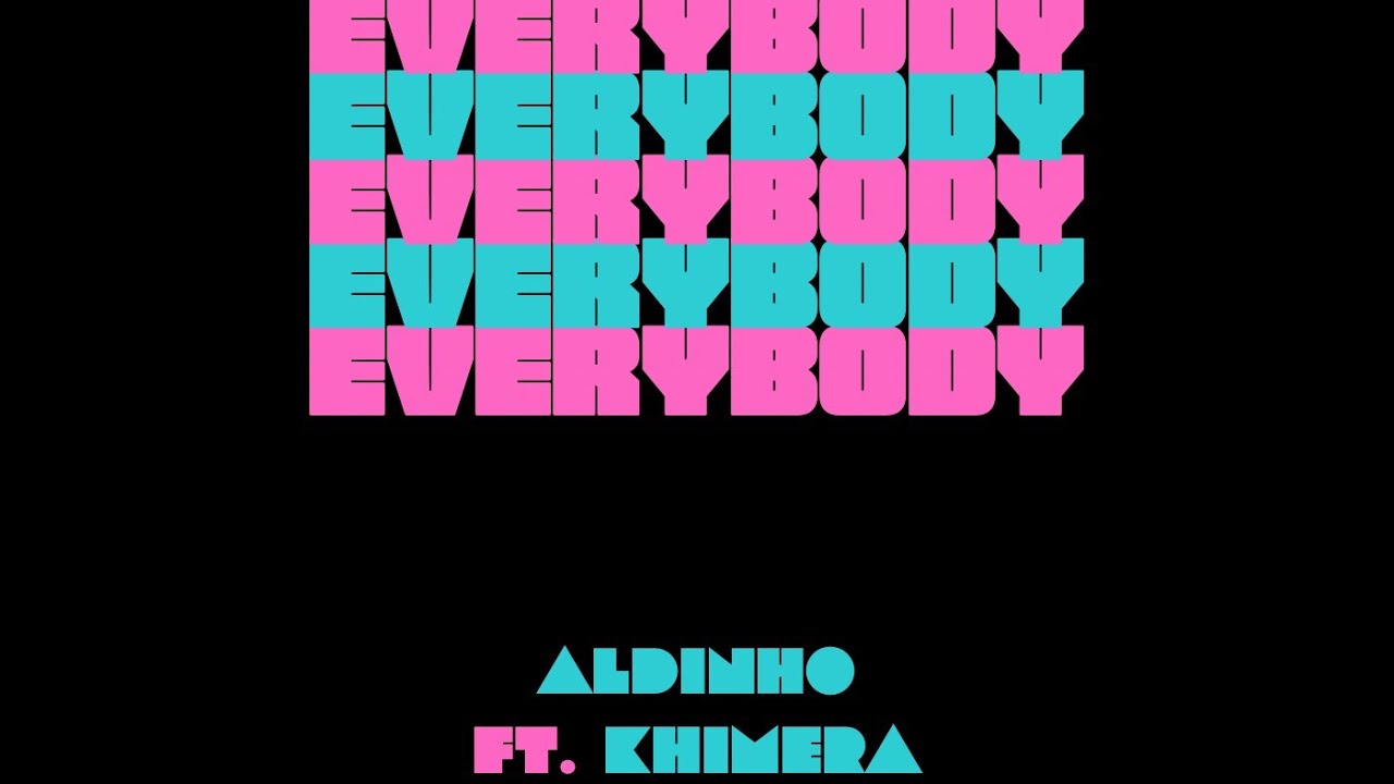 Aldinho - Everybody Ft. Khimera (Official Audio)