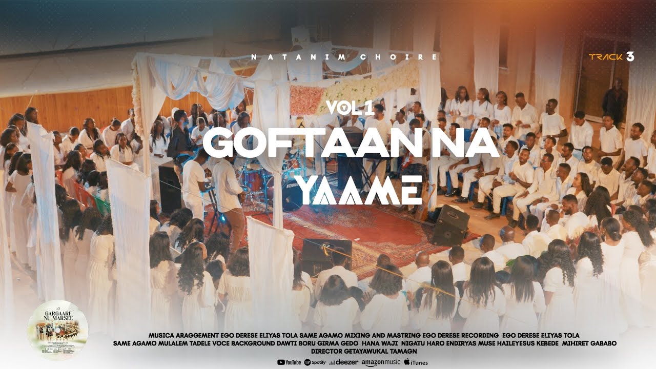 Track 3 GOOFTAAN NA YAAME|  vol 1 NATANIM CHOIR ALGI MEKAN YESUS BULEHORA 2018/2026