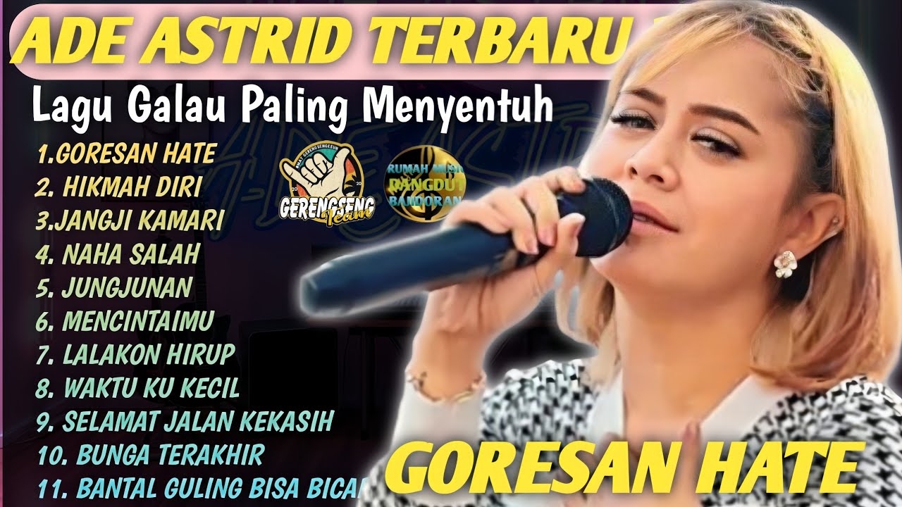 ADE ASTRID Full Album Terbaru 2025 | Lagu Pop Sunda & Dangdut Galau Terbaik Sepanjang Masa