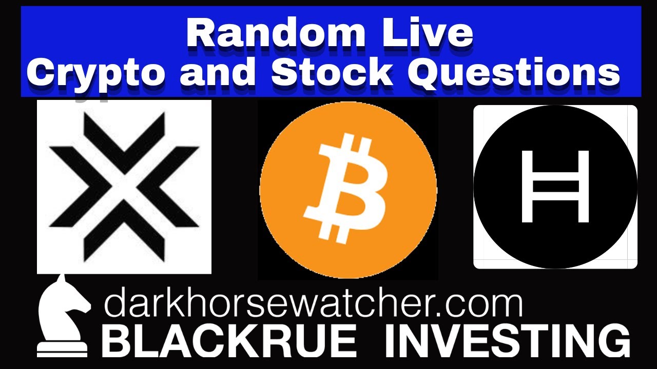 Live Stream - Random Live come ask crypto questions - Blackrue Investing