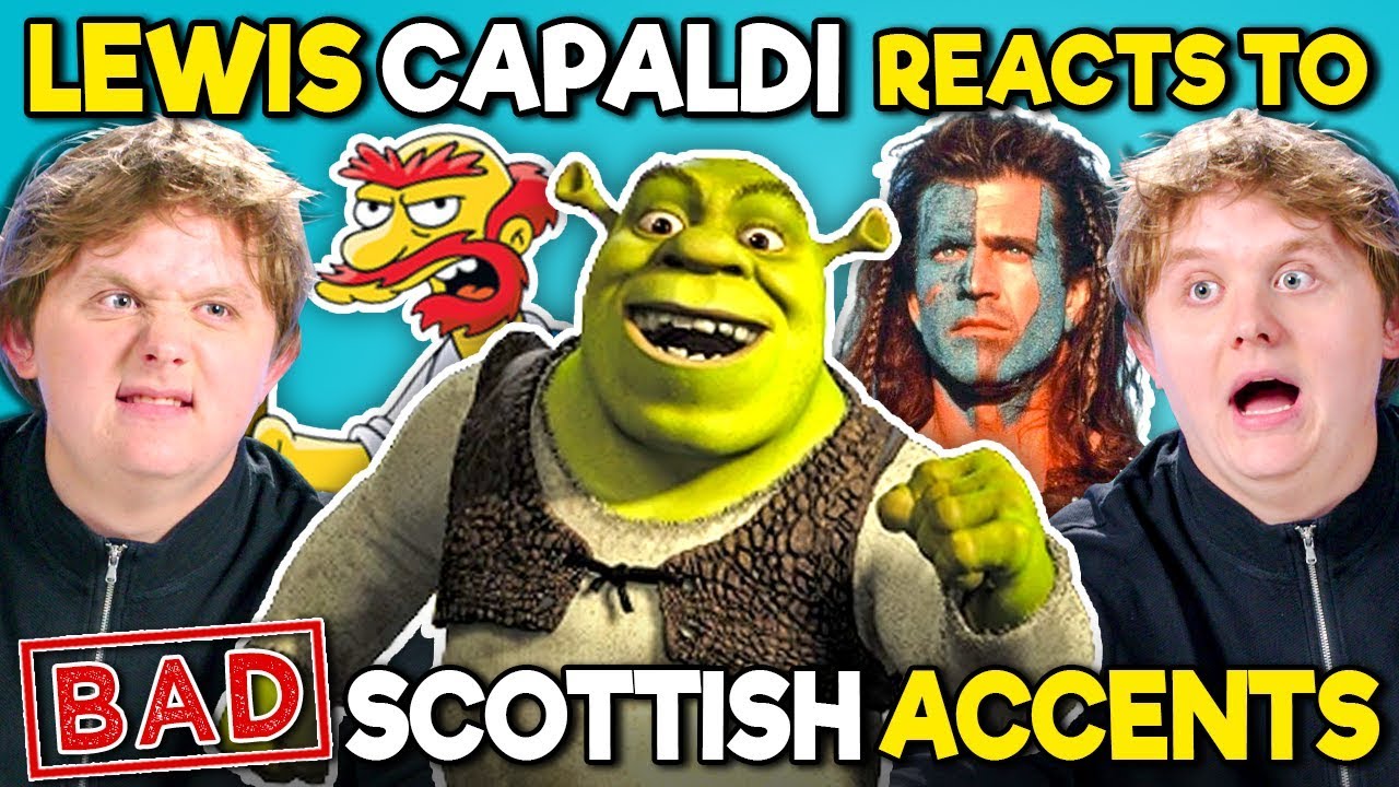 Lewis Capaldi Reacts To BAD Scottish Accents In TV And Movies (Shrek, The Simpsons, Star Trek)