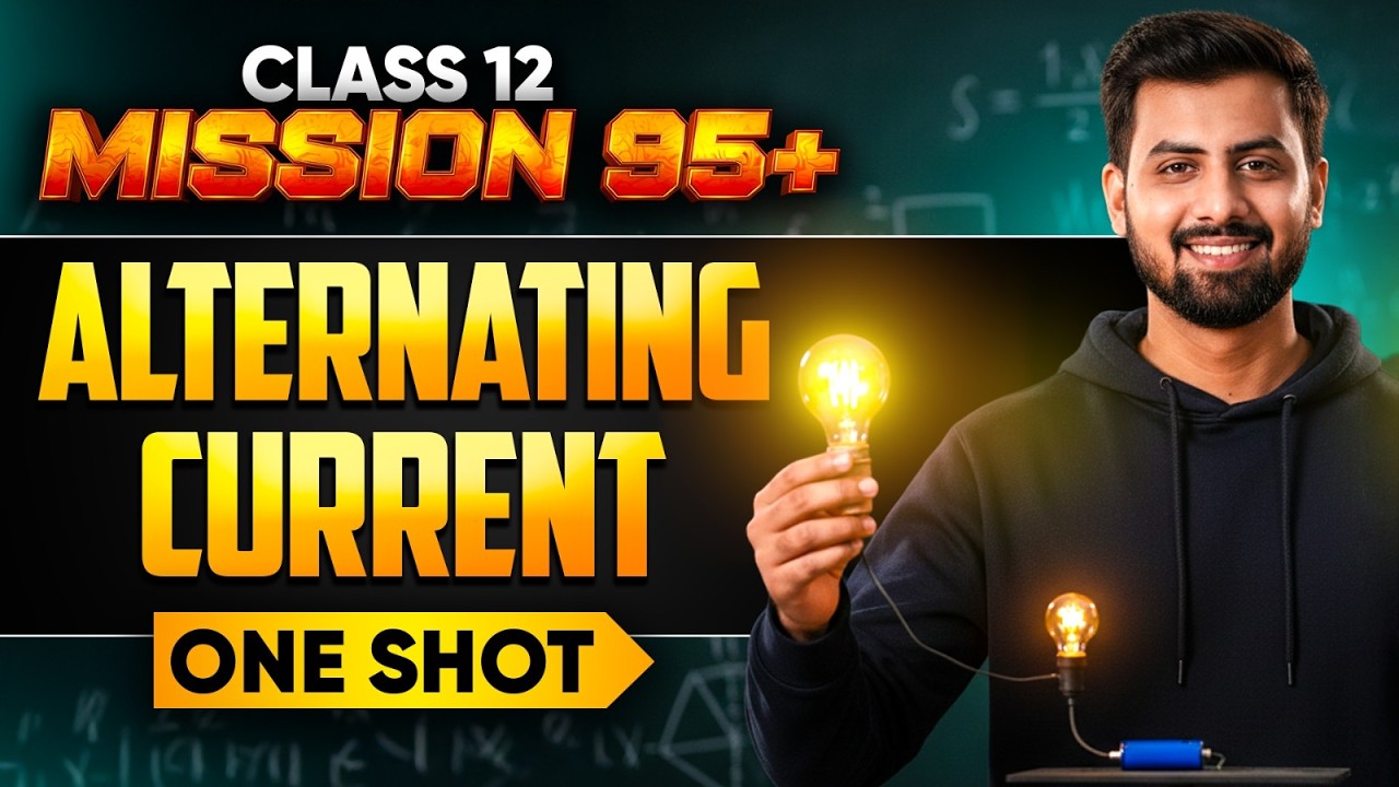 Class 12 ALTERNATING CURRENT ONESHOT🔥Tushar Sir l Mission 95+#class12 #boardexam2026 #infinitylearn