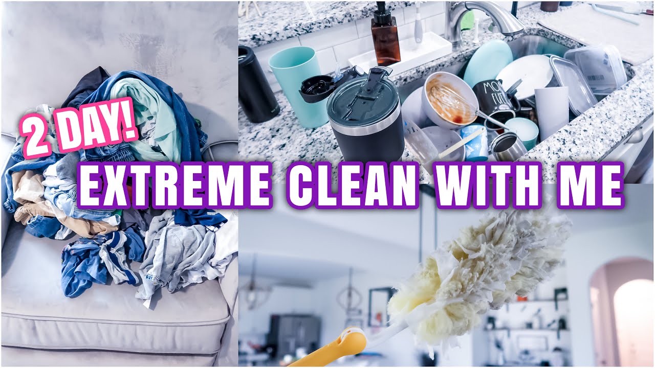 2 DAY EXTREME CLEAN WITH ME | ACTUAL MESS | MESSY HOUSE TRANSFORMATION | SPEED CLEANING MOTIVATION