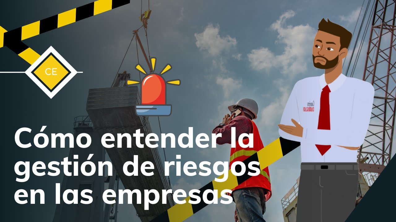 C&oacute;mo entender la gesti&oacute;n de riesgos en las empresas