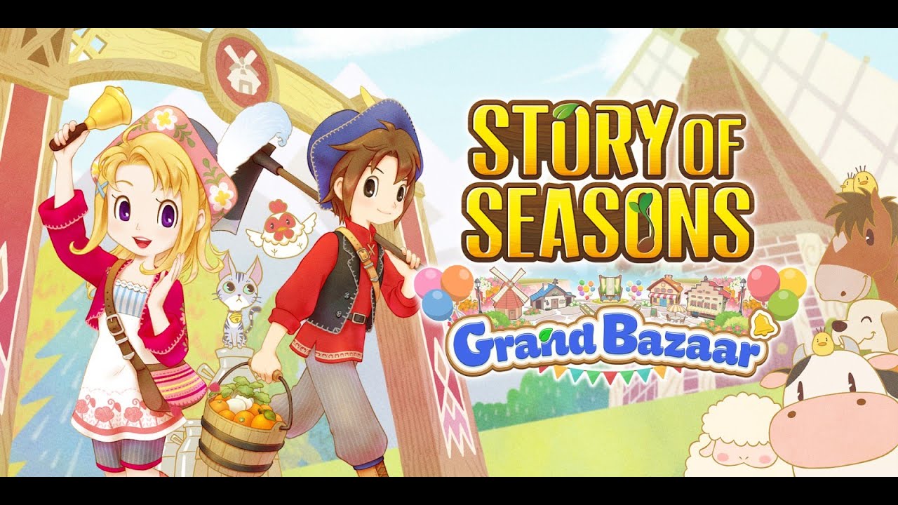 Story of Seasons: Grand Bazaar - Beginning