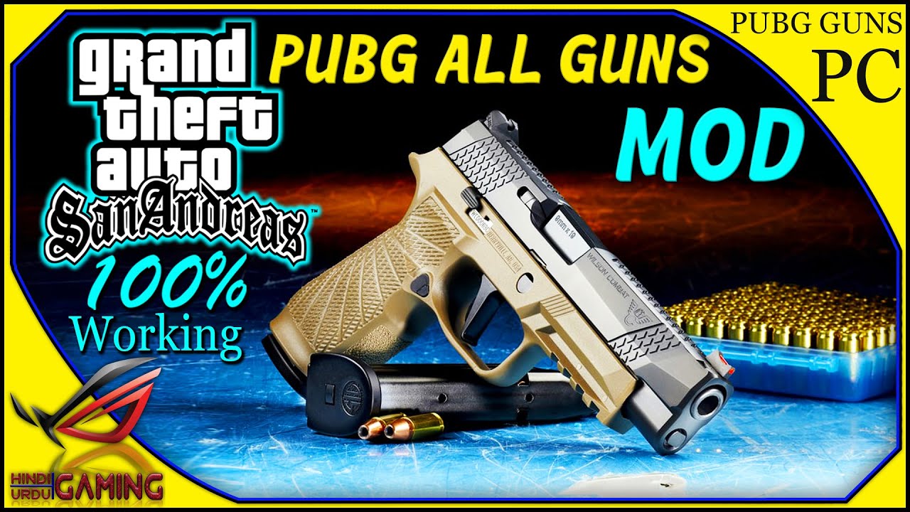 PUBG All Weapons Mod Pack For GTA San Andreas in Hindi Urdu