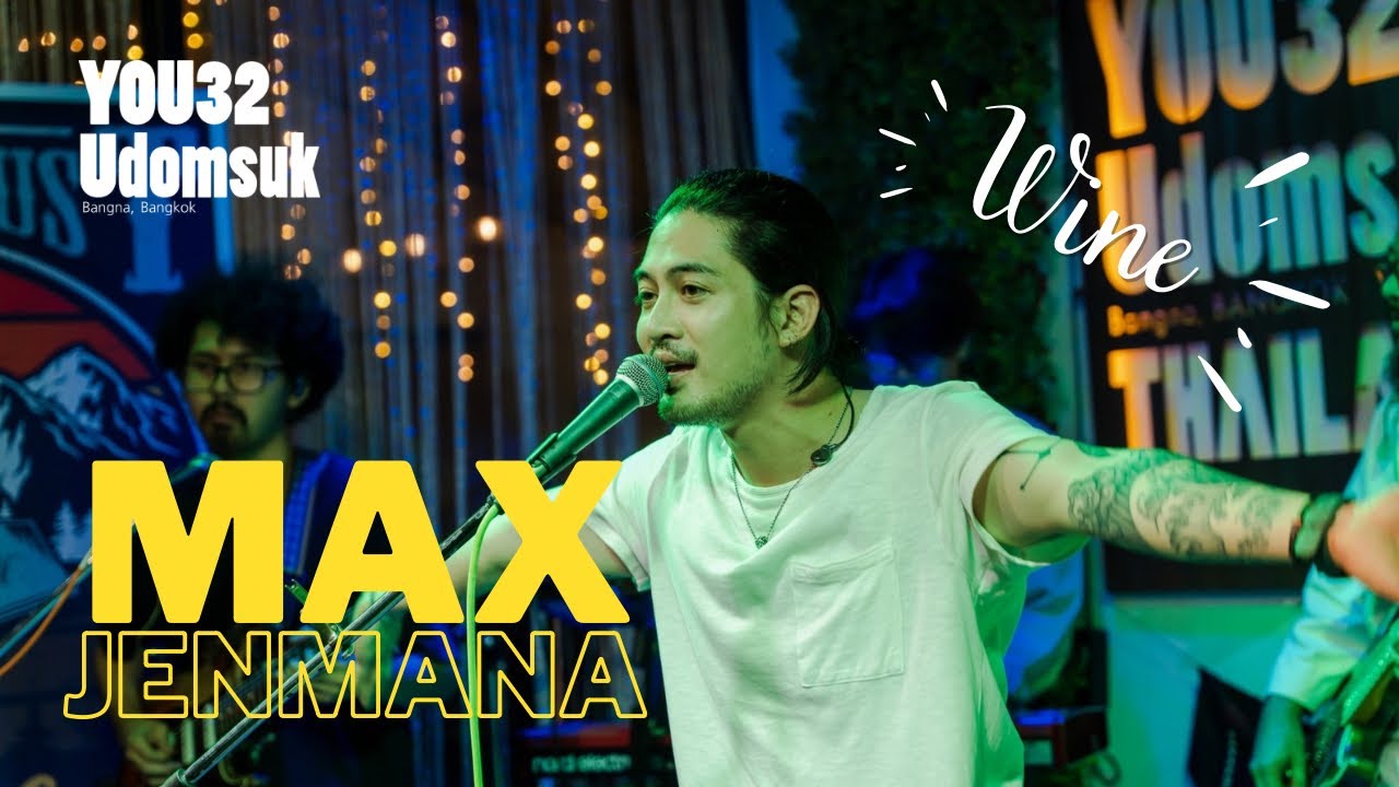 ไวน์ - Max Jenmana Live in You32 Bar&Restaurant Udomsuk 9/1/2023