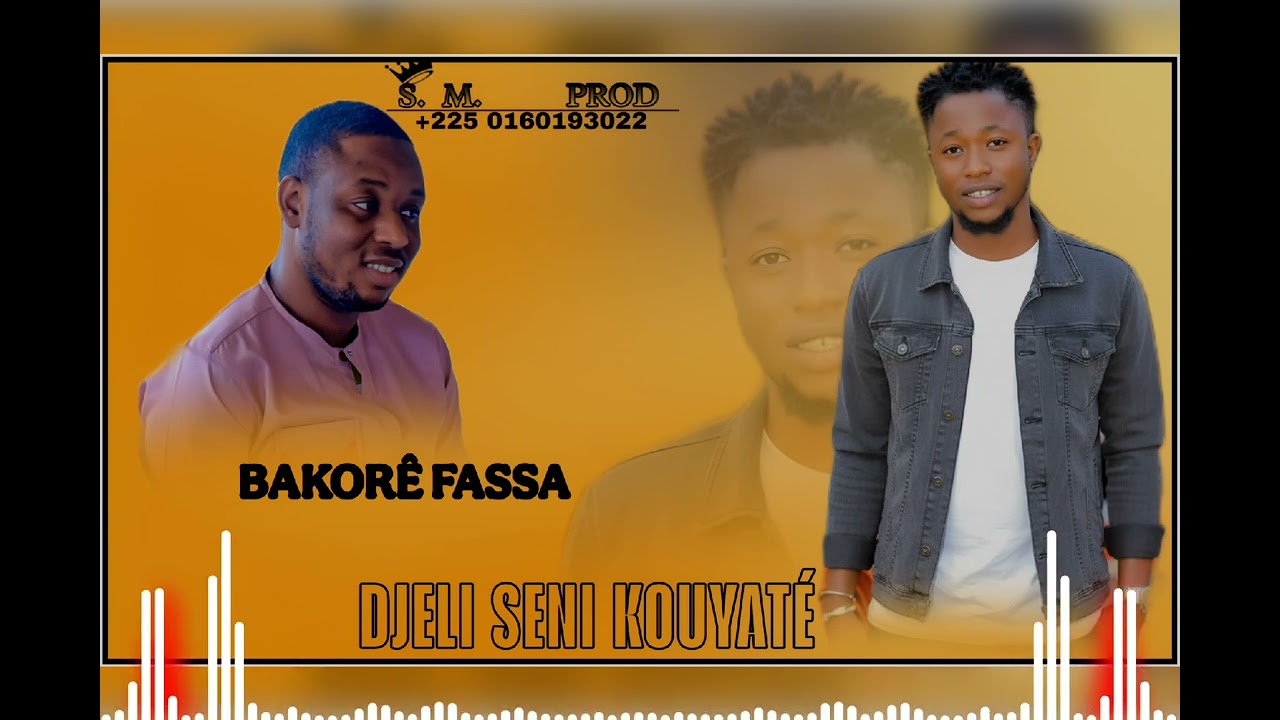 DJELI SENI KOUYATÉ BAKÔRÊ FASSA