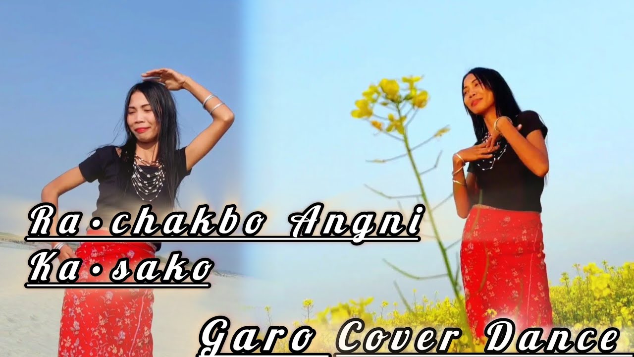 Ra•chakbo Angni Ka•sako ||Garo Cover Dance|| @apsangmatv
