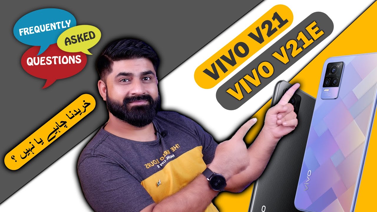 Vivo V21, Vivo V21e  Max Detailed FAQ ⚡ Clear Opinion