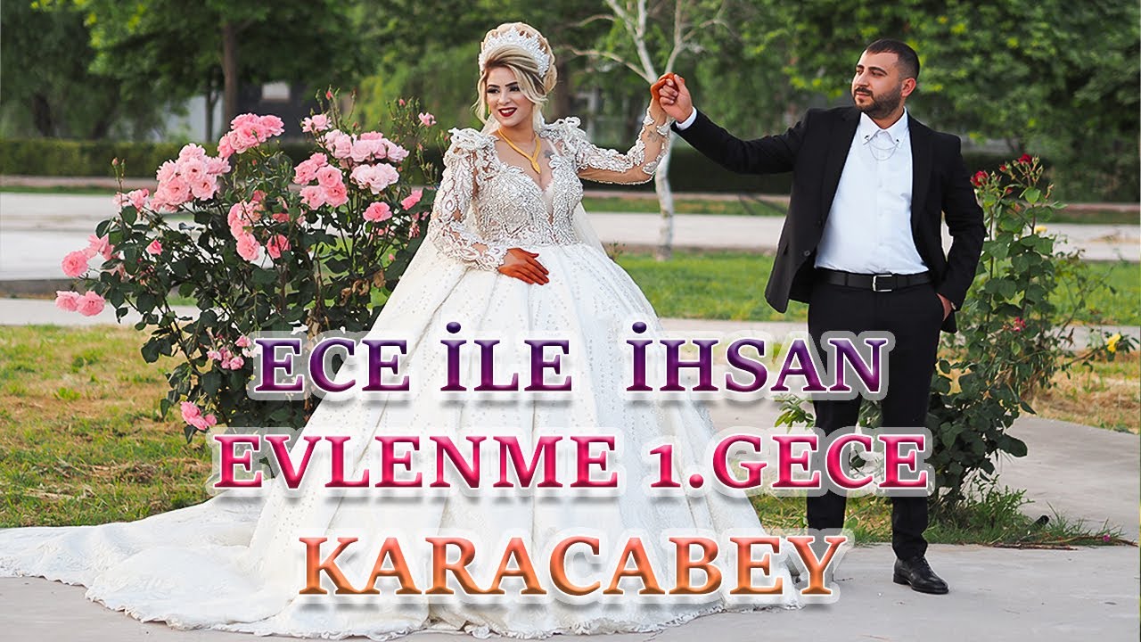 ECE İLE İHSAN'IN EVLENME DÜĞÜNÜ 1.GECE KARACABEY