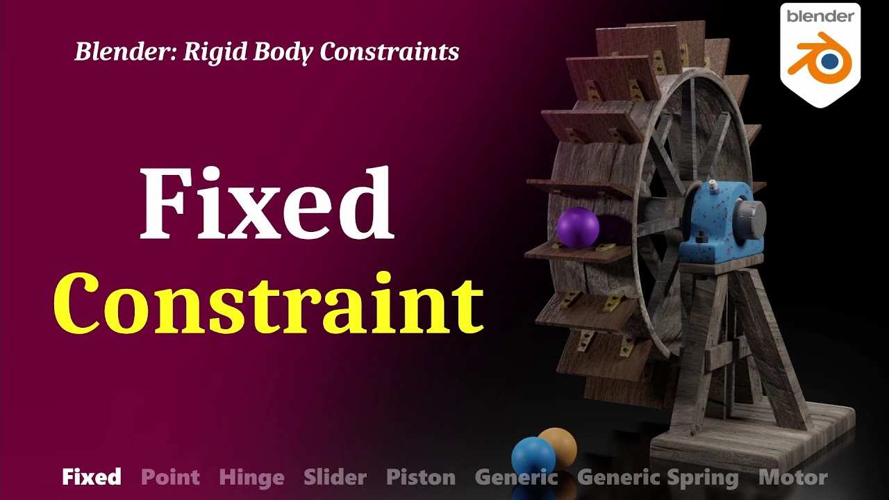 Fixed Constraint-Blender Rigid Body