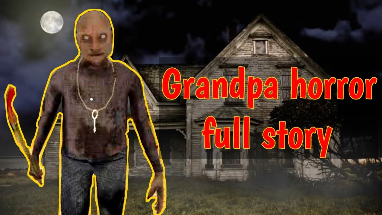 Grandpa horror full story/Hindi/Granny chapter 2/by technical YouTuber