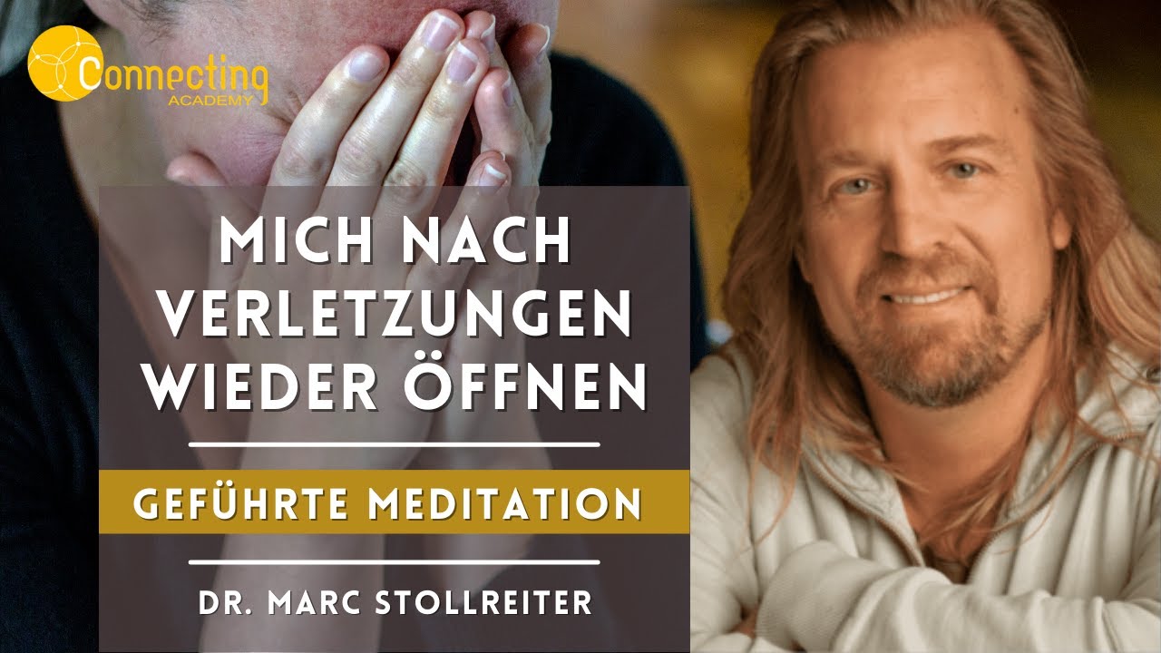 Sich Öffnen nach Verletzungen: Die Reise zur Heilung und Einheit - Eine Geführte Meditation