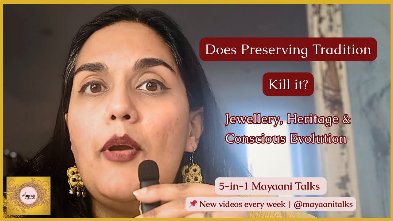 Does Preserving Tradition Kill It? | Jewellery, Heritage & Conscious Evolution