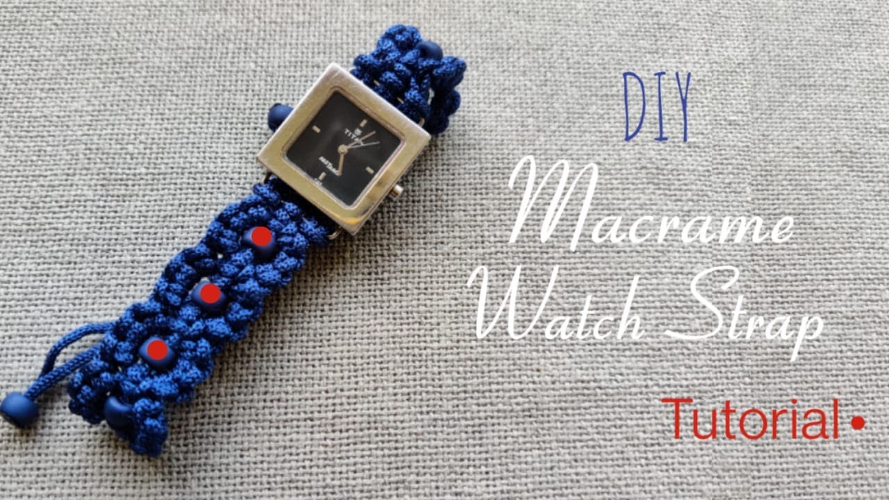 How to Make Macrame Watch Strap | Step by Step Tutorial | DIY