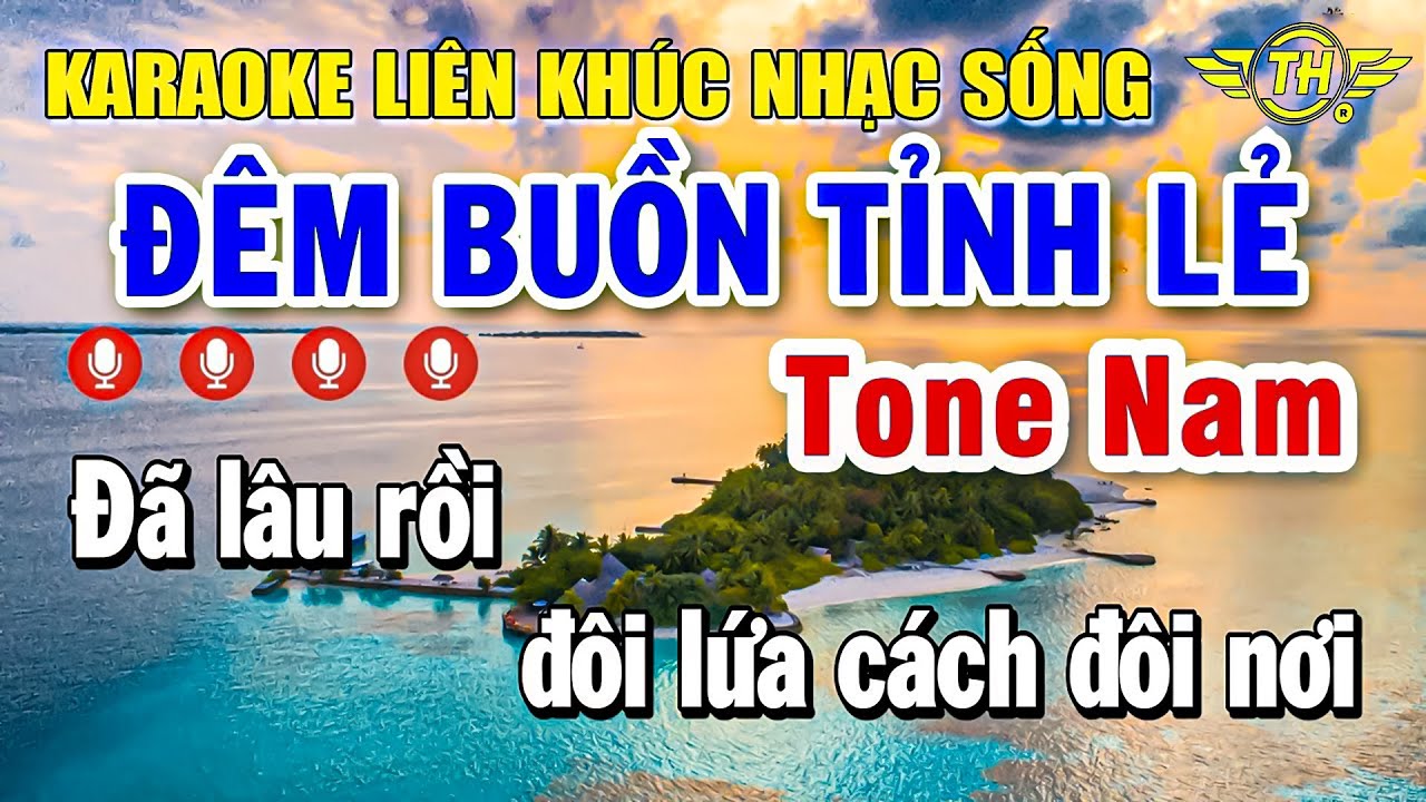 Karaoke Liên Khúc Nhạc Sống Bolero Tone Nam | Chọn Lọc Nhạc Trữ Tình - Đêm Buồn Tỉnh Lẻ