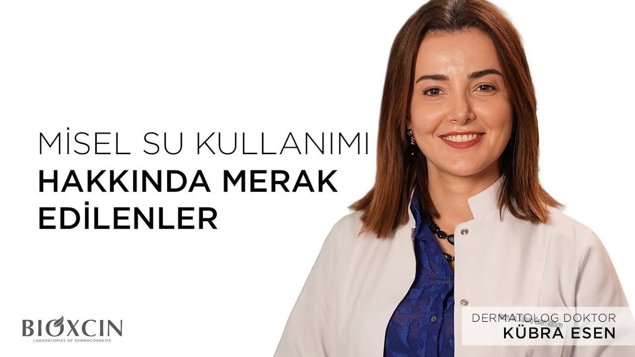 Dermatolog Dr. Kübra Esen'e Misel Sular Hakkında En Çok Merak Edilenleri Sorduk.