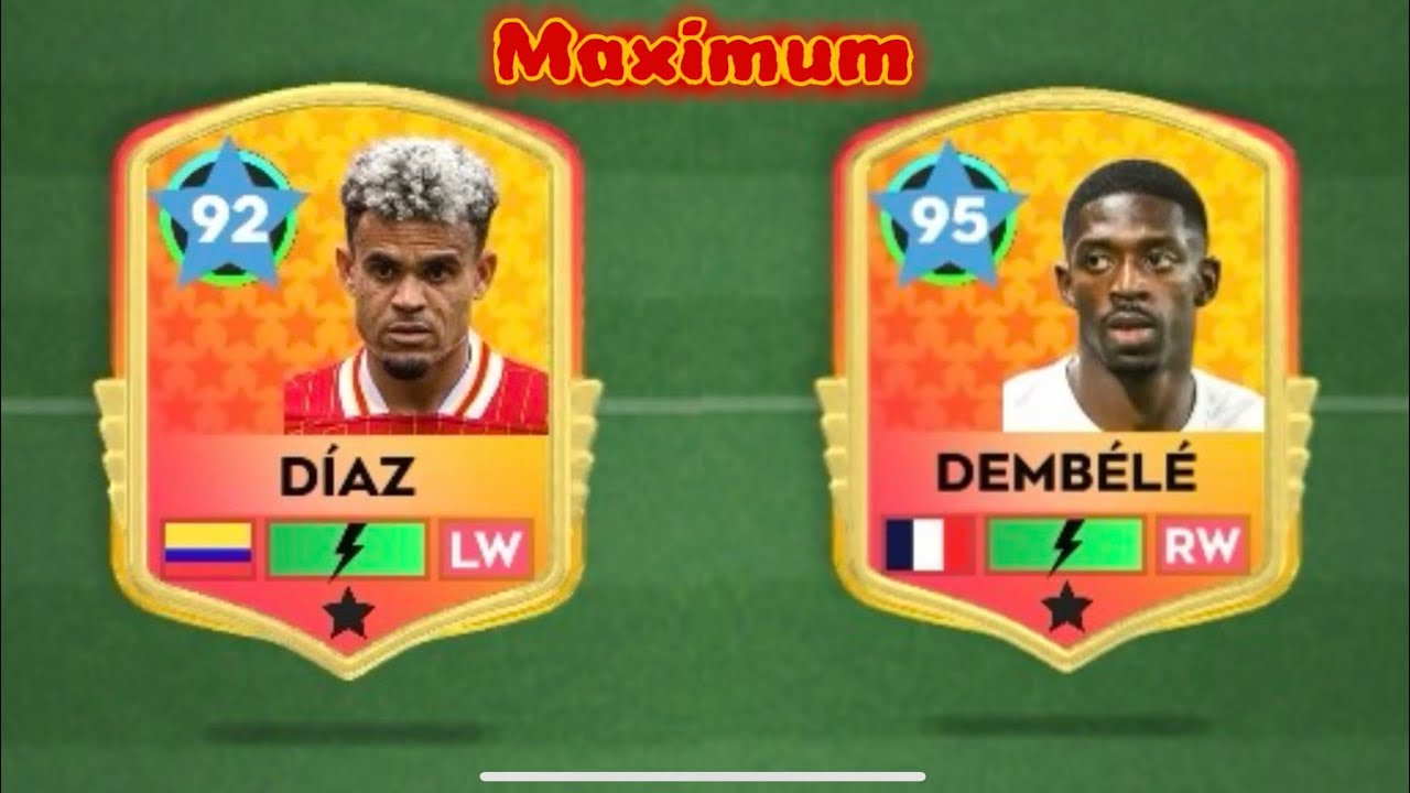 DLS25 | NÂNG CẤP MAX LUIS DIAZ VÀ DEMBELE