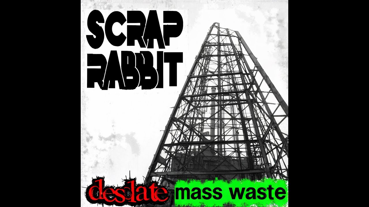:Scrap Rabbit - Desolate Mass Waste ᴿᵉᵈᵘˣ (Album):
