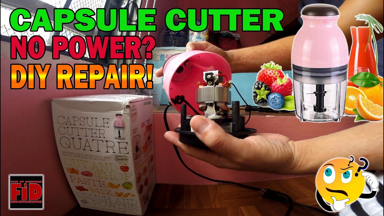 How to repair capsule cutter quatre appliance - no power DIY