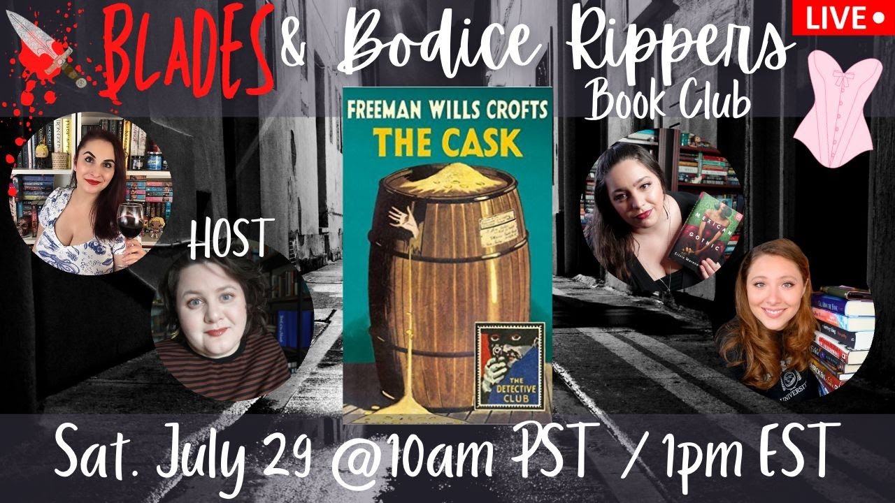 THE CASK by Freeman Wills Croft | Blades & Bodice Rippers Book Club Discussion