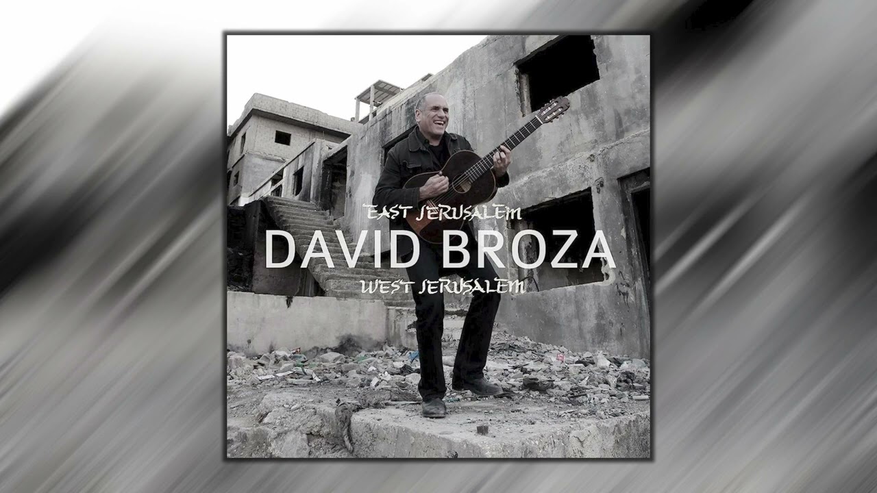 David Broza – East Jerusalem / West Jerusalem