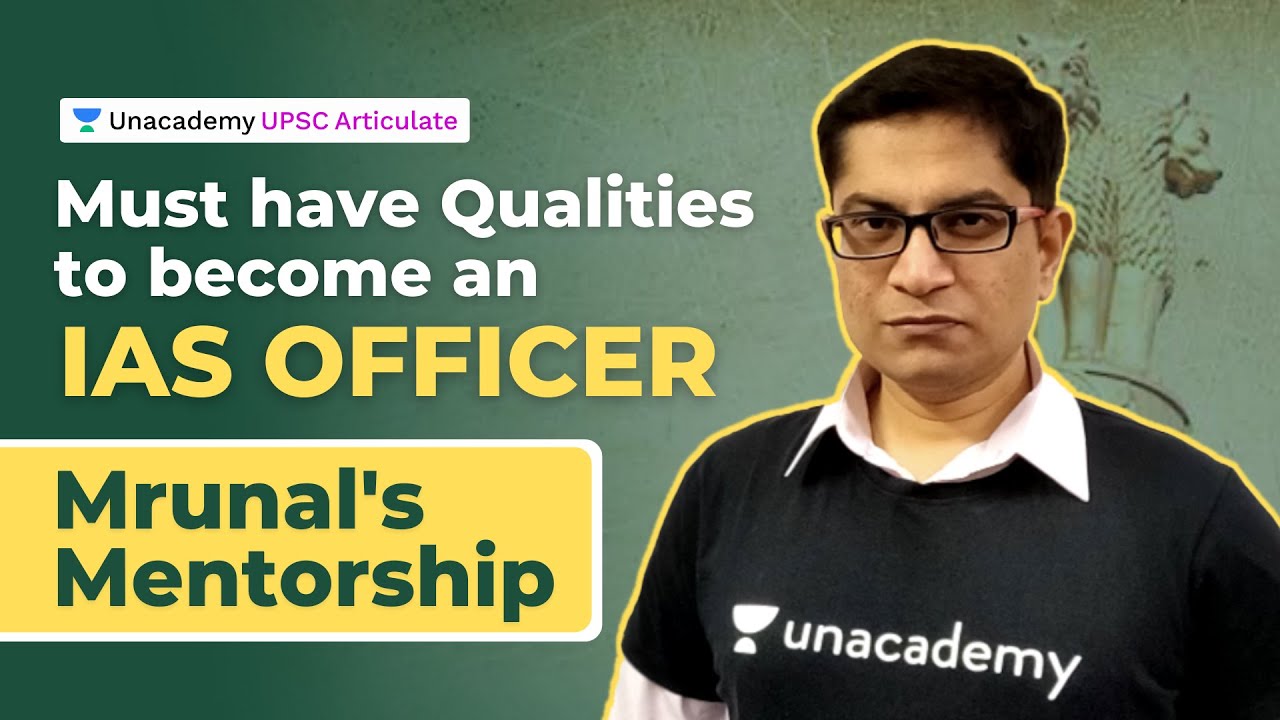 Must have qualities to become an IAS officer | Mrunal Mentorship for UPSC Aspirants