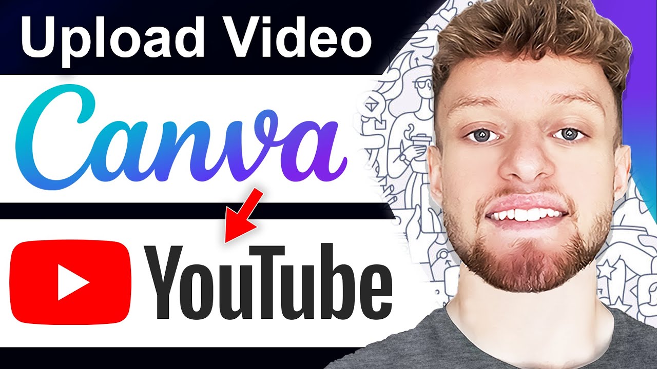 How To Upload Canva Video To YouTube (Step By Step)