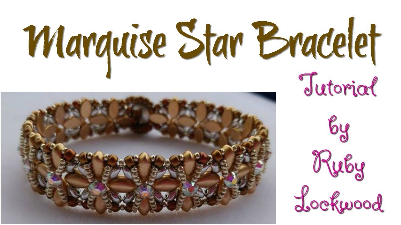 (Tutorial) Marquise Star Bracelet ( Video 197)