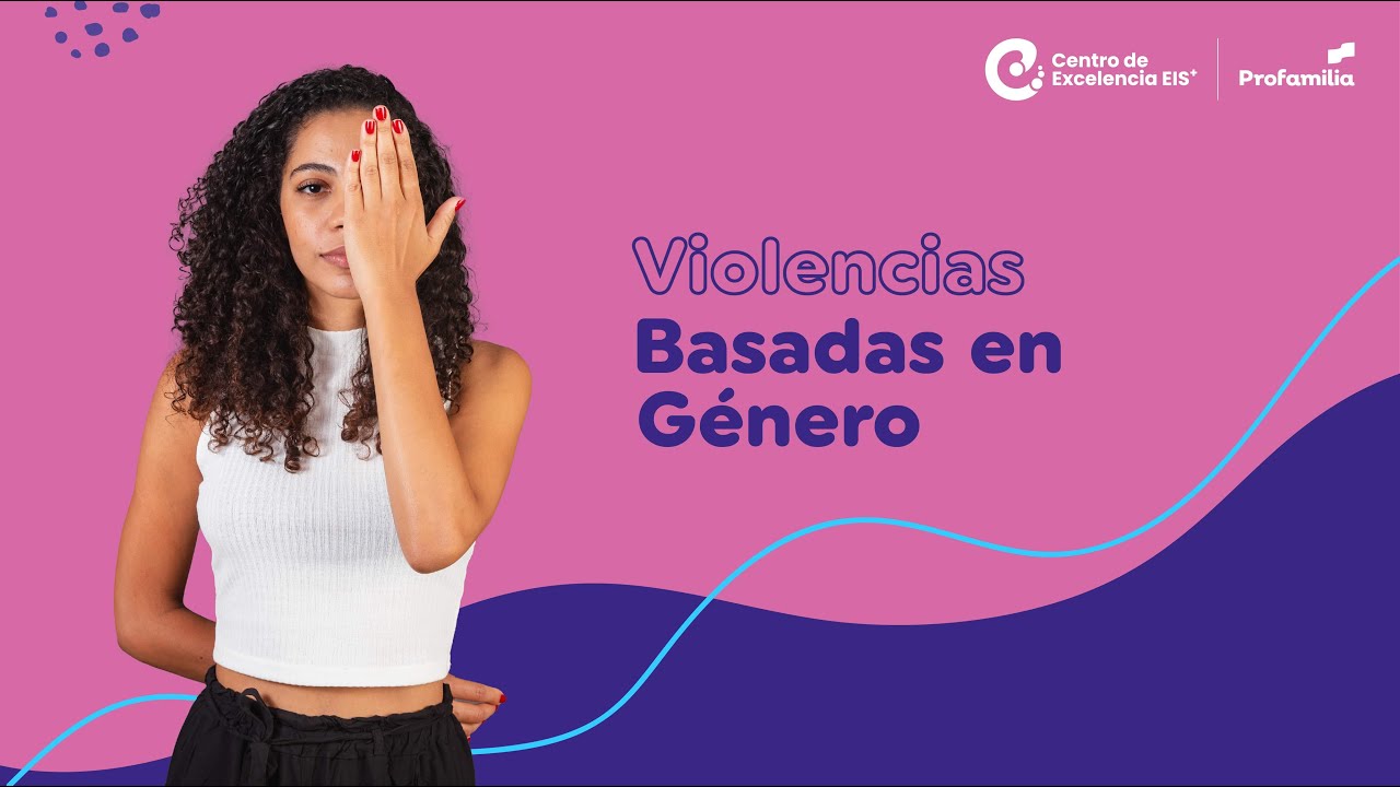 Violencias Basadas en G&eacute;nero