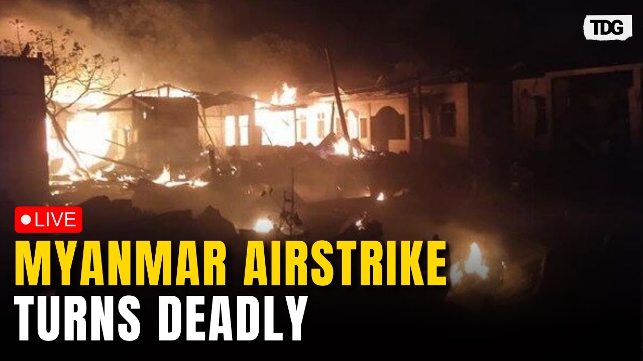 Myanmar Air Strike LIVE: Deadly Air Strike on Myanmar Hospital Leaves 31 Dead | Myanmar