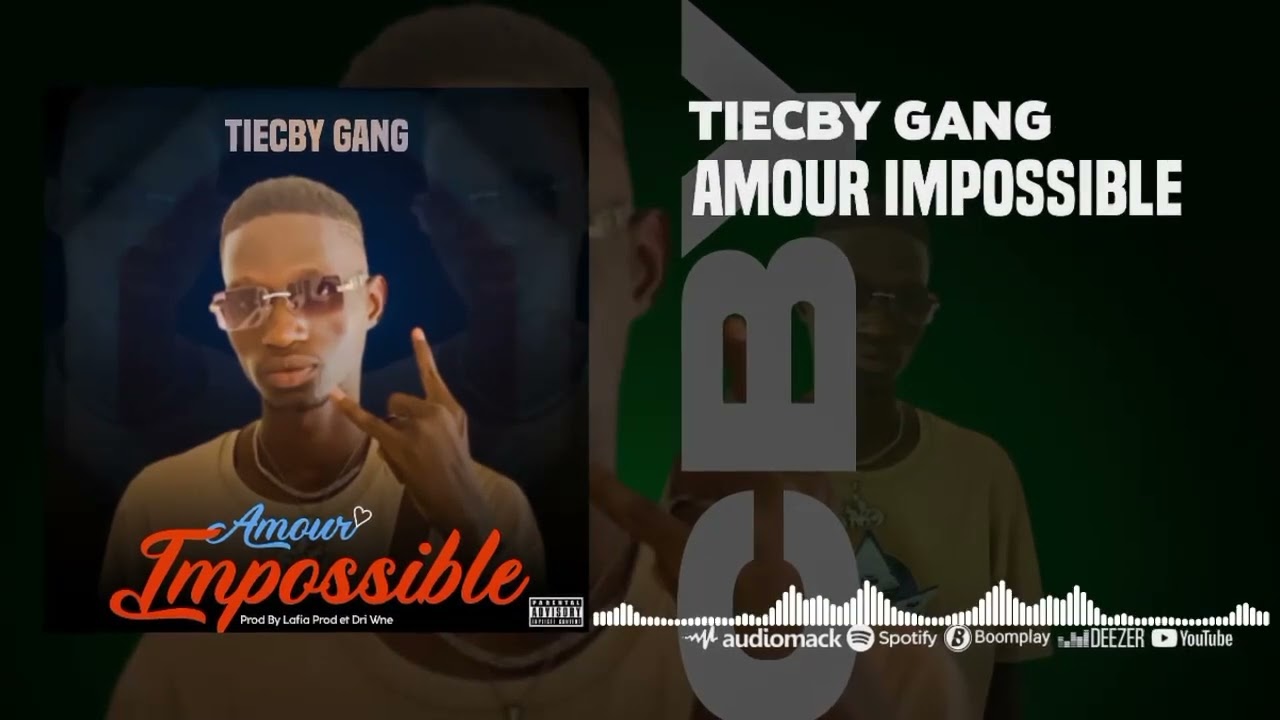 TIECBY GANG _-_ Amour impossible_ prod by lafia prod