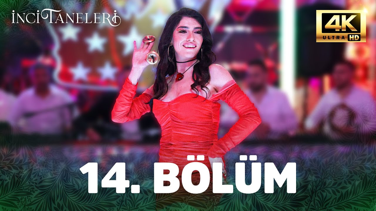 İnci Taneleri 14. Bölüm (4K)