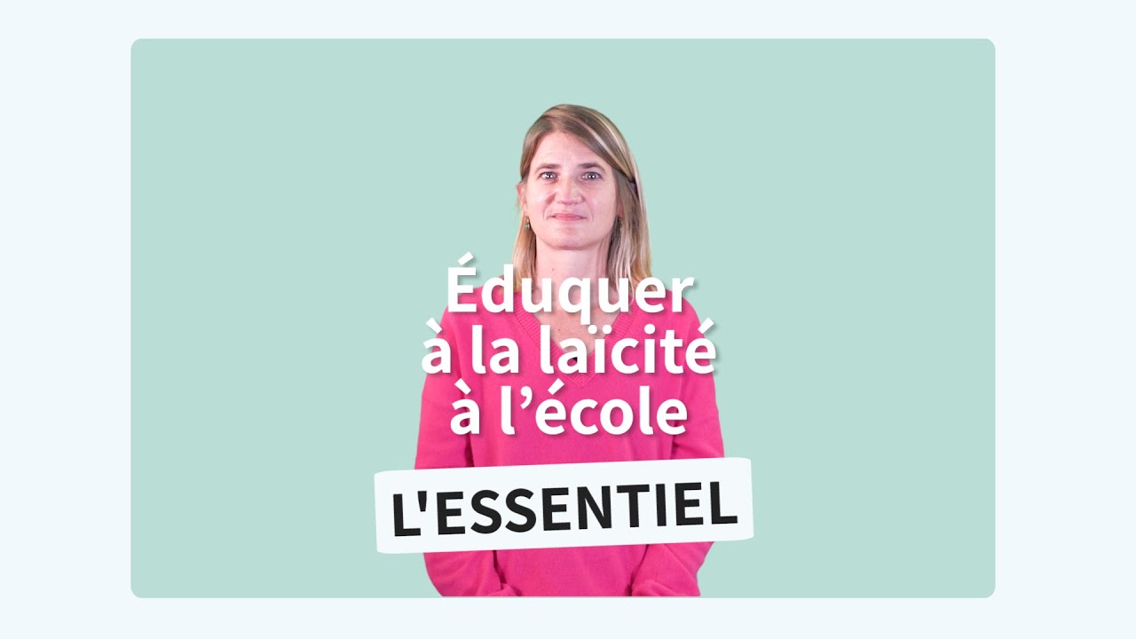Éduquer à la laïcité à l'école | les vidéos experts ÊtrePROF