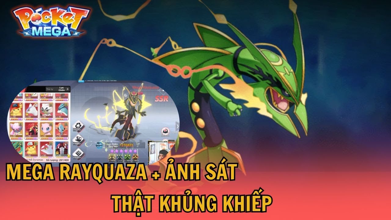 Pocket Mega - Review Mega Rayquaza, cầm theo ảnh sát spam đánh thường liên tục quá khủng khiếp