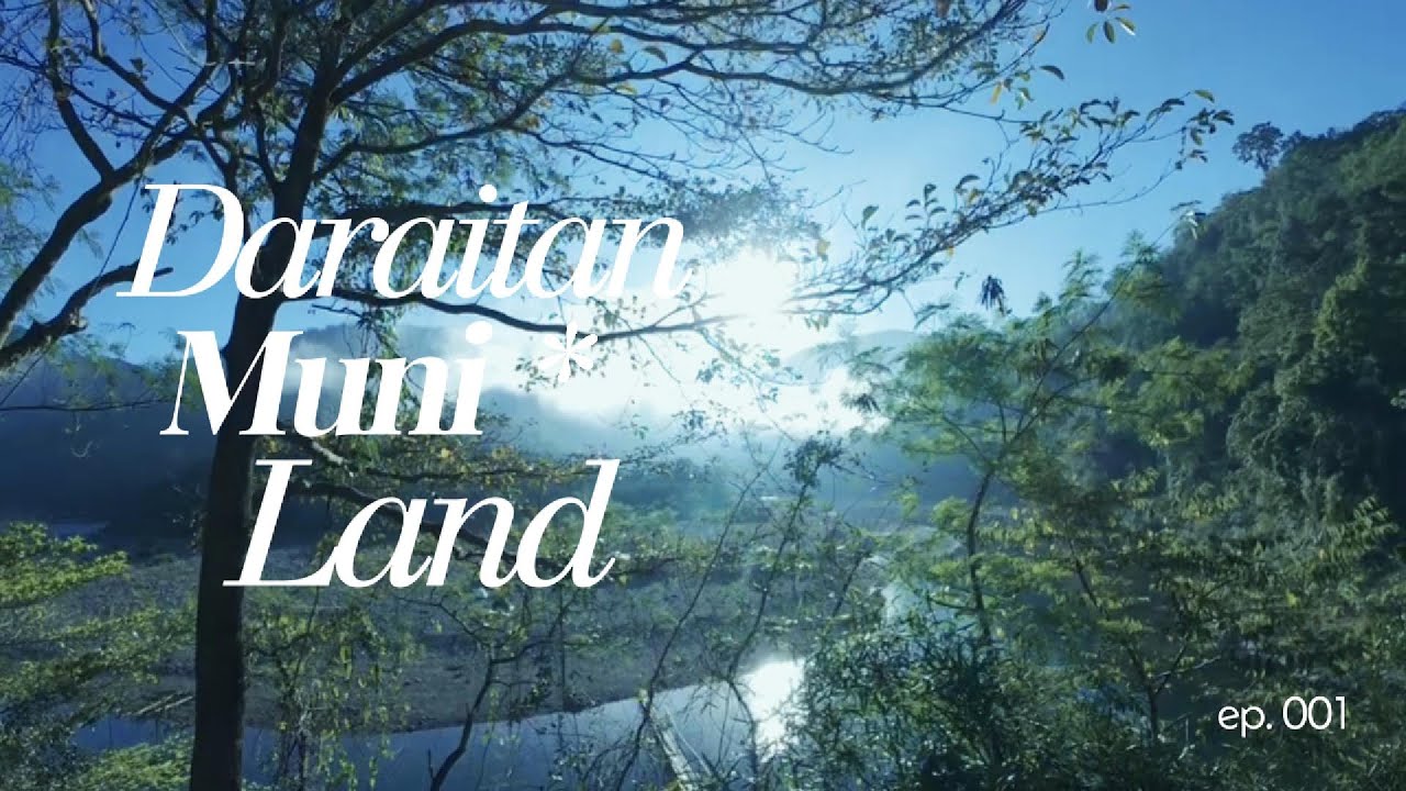 PART 1 | DARAITAN MUNI LAND