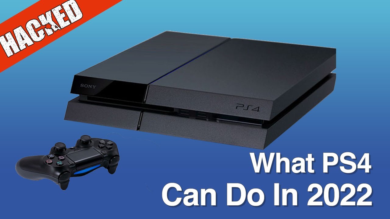 What Can You Do With A Jailbroken PS4 In 2022?