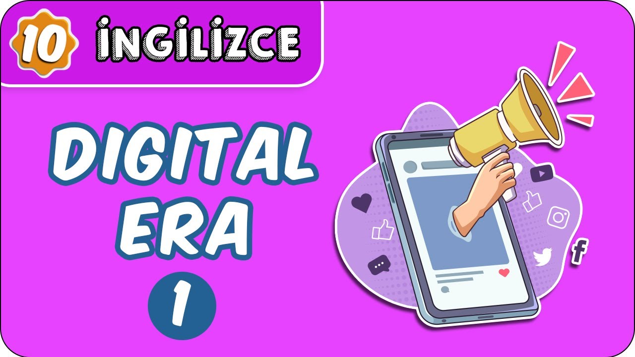 Digital Era 1 | 10. Sınıf İngilizce