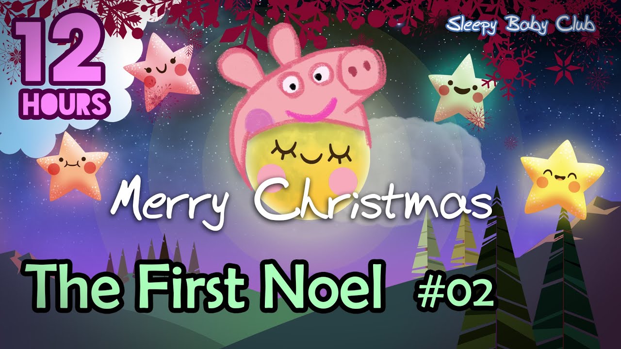 🟡 The First Noel #02 🎄 Christmas Lullaby ❤ Super Relaxing Music to Sleep